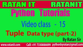 Python Tutorial || Video Class-15 (Tuple data type part - 2 ) || By Ratan sir