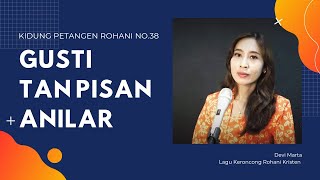 GUSTI TAN PISAN ANILAR - LAGU KERONCONG ROHANI KRISTEN