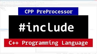 #include PreProcessor Directives in C++ Programming Video Tutorial