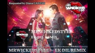 MrWickedstyle - Ek Dil Remix