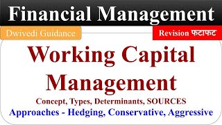 Working Capital Management, Working Capital Cycle, Types, Financing Financial Management in hindi,