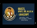 Objects in JavaScript | Adding, Updating & Removing Properties | @VillageProgramming