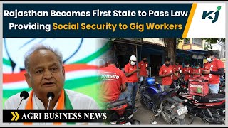 News: Rajasthan Becomes First State to Pass Law Providing Social Security to Gig Workers