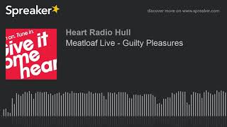 Meatloaf Live - Guilty Pleasures (part 1 of 9)