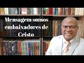 Somos embaixadores de Cristo (Estudos Bíblicos Ministério Plenitude).