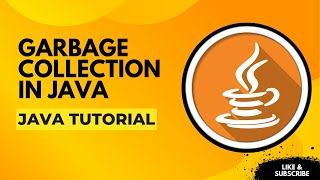Garbage Collection In Java | Java Explained for Beginners | 2025