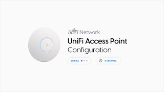 How to Configure: Ubiquiti UniFi Access Point