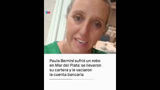 Paula Bernini sufrió un robo en Mar del Plata: se llevaron su cartera y le vaciaron la cuenta