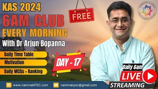 [Day 17] KAS 6AM club with Dr Arjun Bopanna I Your Daily Guide to Success #kpsc #prelims #nammakpsc