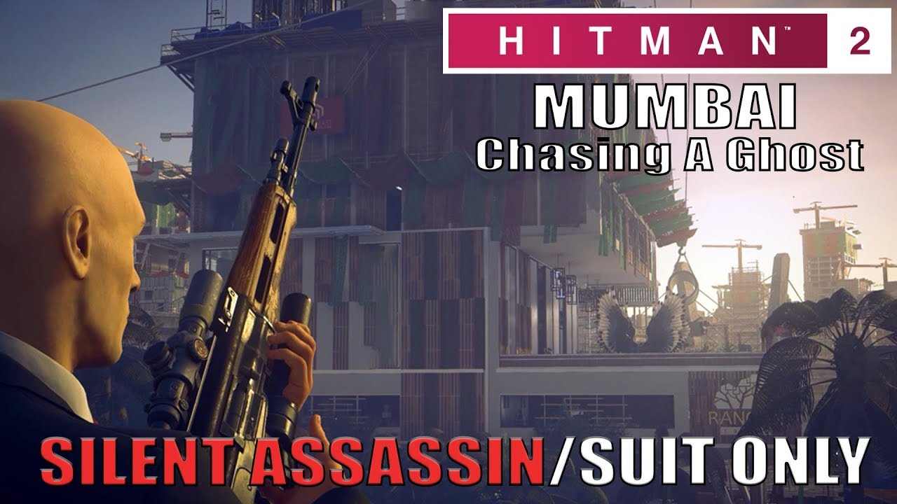 HITMAN 2 Master Mumbai Chasing A Ghost - Silent Assassin/Suit Only ...