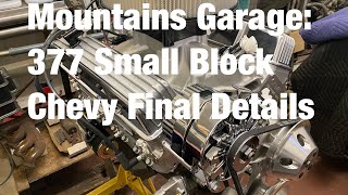 Mountains Garage: 377 Small Block Final Details