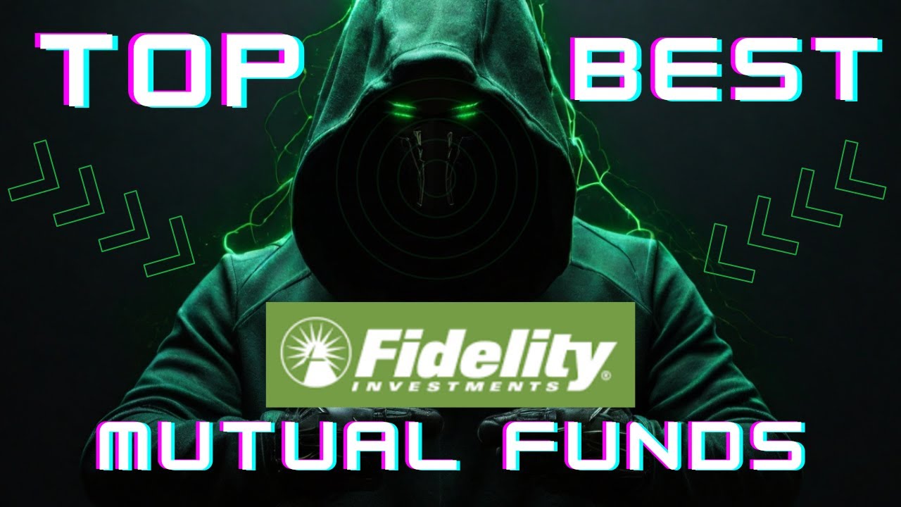 Top 6 Best Fidelity Mutual Funds The Showdown Youtube