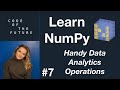 Python NumPy Tutorial for Beginners #7 - Handy Data Analytics Operations