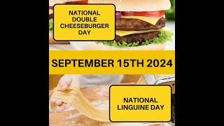 National Double Cheeseburger Day and National Linguine Day