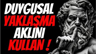 Duygusal Tepkilerinizi Bu 10 Günlük Uygulamayla Kontrol Edin | STOACILIK