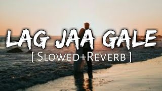 Lag Jaa Gale - Sanam [ Slowed+Reverb ] | Lofi Music | Manish beat | Textaudio Lyrics | 2022