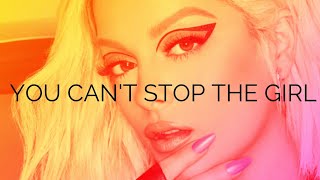 Bebe rexha - You Can't Stop The Girl (lyrics)