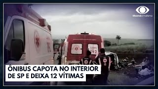 Ônibus capota no interior de SP e deixa 12 vítimas | Jornal da Band