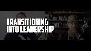 Transitioning into Leadership