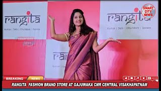 Smart City: RANGITA  FASHION BRAND STORE AT GAJUWAKA CMR CENTRAL VISAKHAPATNAM