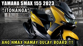 YAMAHA SMAX 155 MAGKAKAROON NARIN KAYA ANG PILIPINAS NG NMAX NA MAY GULAY BOARD ?