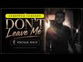 Siedd - Don't Leave Me (Stripped) | Vocals Only Nasheed