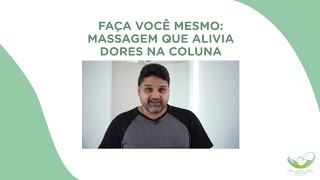 Faça uma Massagem em Toda a Coluna! (Erros no Final)