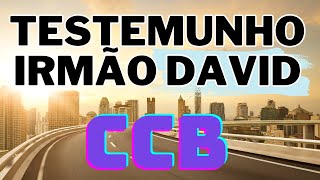 Testemunho CCB- irmão David #congregaçãocristã #testemunhoccb #ccbcultos