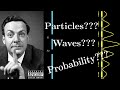 Feynman's famous thought experiment explaining the first principles of quantum mechanics