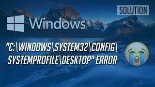 Fix Desktop Location is Unavailable Error in Windows 10/8/7 [2 Solutions]