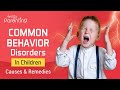 Common Behaviour Disorders In Children - Causes and Treatments