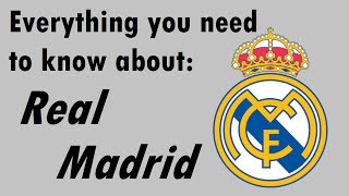 REAL MADRID - All you need to know