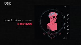 Koriass Ft. Sabrina Halde // Love Suprême // Love Suprême (audio officiel)