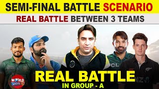 Semi-final battle scenario in ICC Champions Trophy 2025 | Battle between 3 teams in Group A