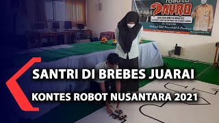 Santri Di Brebes Juarai Kontes Robot Nusantara 2021