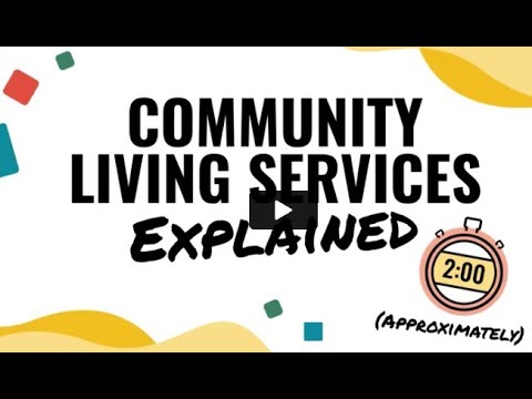 Community Living Services Explained Youtube