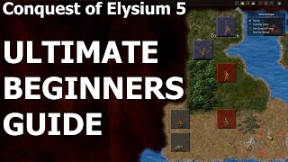 Conquest Of Elysium 5 Ultimate Beginners Guide