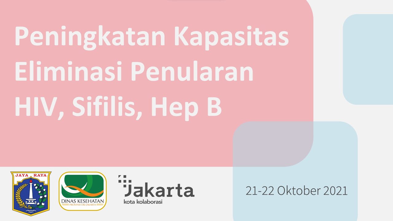 Peningkatan Kapasitas Petugas Program Pencegahan Dan Pengendalian HIV ...