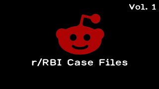 Unsettling Reddit Case Files