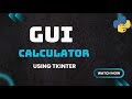 GUI Calculator using Tkinter