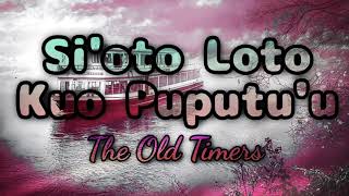 Si'oto Loto Kuo Puputu'u | The Old Timers