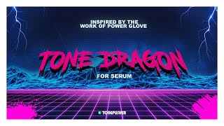 Tone Dragon - Presets for Serum by TONEPUSHER