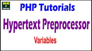 Php Tutorials | Variables | local | global | static | variable var | Online IT Tutorials