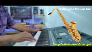 O Sathi Re Tere Bina Muquaddar Ka Sikandar Saxophoner  Korg Keyboard |Best Bollywood Instrumental