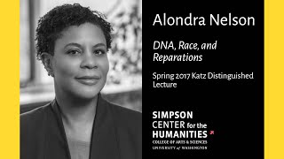Alondra Nelson: "DNA, Race, and Reparations"