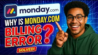 How to Resolve Monday.com Billing Errors (2026)