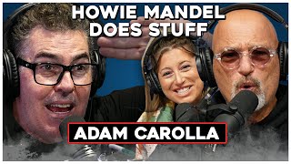 Adam Carolla Explains Why He Doesn't Shower or Wash His Hands | Howie Mandel Does Stuff #114