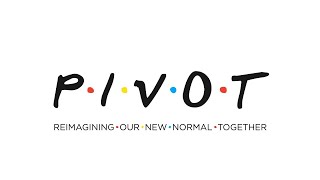 Pivot - Reimagining Leadership - 7.12.2020 (FULL SERVICE VIDEO)