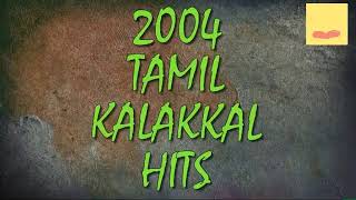 Hits of 2004 - Tamil songs - Audio JukeBOX (VOL I)