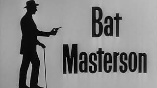 Classic TV Themes: Wyatt Earp / Bat Masterson